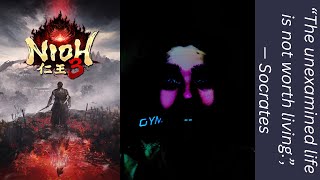 The unexamined life is not worth living | Nioh 3 - 7