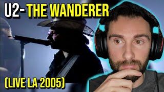 U2- The Wanderer, Live LA 2005 (REACTION!!!)