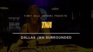 Funky Gold Network Presents TNA Live from Dallas DJam