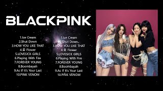 B L A C K P I N K  Full Album 2024 ~ Top 10 Best Songs ~ Greatest Hits