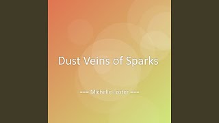 Dust Veins of Sparks