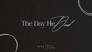 "The Day He Died" 5-27-2026 Preston Moreino Faith Tabernacle Denton, Texas