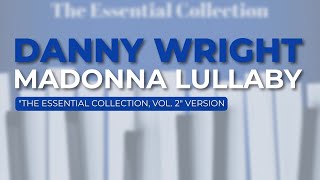 Danny Wright - Madonna Lullaby (Official Audio)