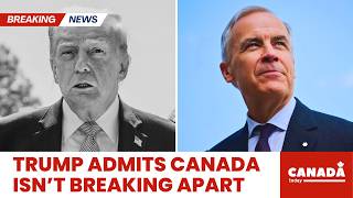 Trump FORCED TO ACCEPT Canada Is Standing Strong Under Carney