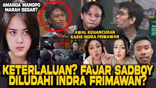 AMANDA MANOPO MARAH FAJAR SADBOY DILUDAHI INDRA FRIMAWAN?