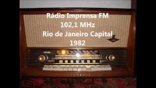 Rádio Imprensa FM 102,1 MHz, Rio de Janeiro Capital 1982
