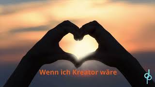 Wenn ich Kreator wäre
