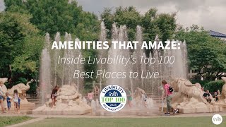 Inside Livability's 2025 Top 100 Best Places to Live: Amenities that Amaze