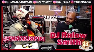 12 Inch Mix Show DJ RALOW SMITH Presented by 247 mixing