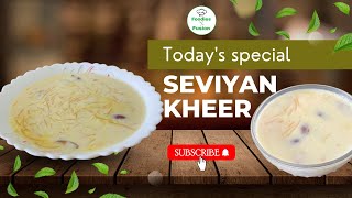 Seviyan Kheer Recipe | Shyavige Payasa | Vermicelli Pudding | Semiya Kheer | FOODIES FUSION