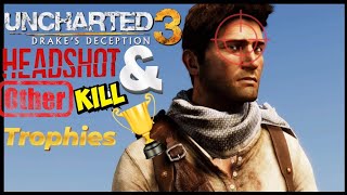 Uncharted 3 | Kill Trophies QUICK view