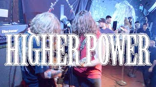HIGHER POWER @ 924 Gilman St 9/9/2017