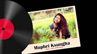 Muphri Ksungha // New Official kaubru Song // 2021