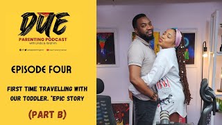 Episode 4 | Our First Time Travelling with Our Toddler | DPP | Season 2 - PART B
