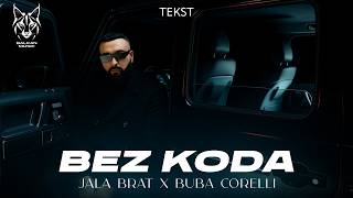 Jala Brat & Buba Corelli - Bez koda (Tekst/Lyric Video)