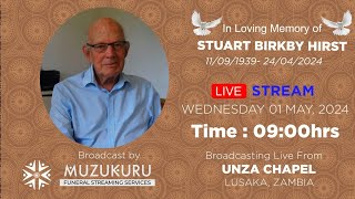 Stuart Hirst Funeral Service Live Broadcast - UNZA Chapel
