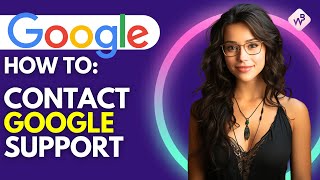 How To Contact Google Support