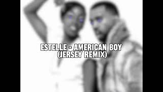 Estelle - American Boy (JERSEY REMIX) [PROD VIP]