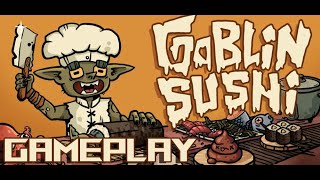 Goblin Sushi Gameplay - Make Tasty Sushi for Goblins | Let's Try | PC
