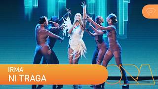 IRMA - NI TRAGA (Drugo polufinale)