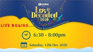 Love Decoded 2020 Live - 12 Dec @ 6:30 PM