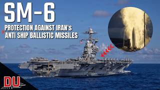 How SM-6 nullifies Iran's high-speed anti-ship ballistic missile threat ?