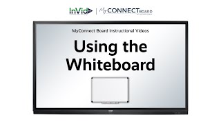 Using the Whiteboard: Instructional Video for the MyConnect Board