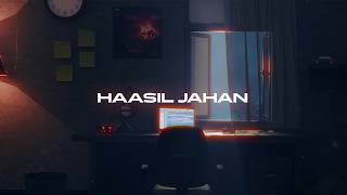 15. Haasil Jahan | Pratyakxh | Adyott | Until The End Of Me | Music Visualiser