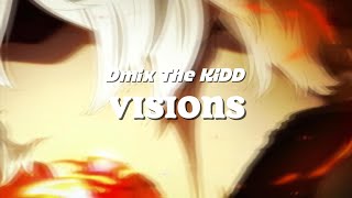 Dmix The KiDD - Visions (Prod. VITALS) [Dmix's YouTube Exclusive]