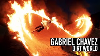 GABRIEL CHAVEZ AT DIRT WORLD