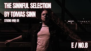 The Sinnful selection by Tømas Sinn E. No .8 / Studio Mix (Techno)