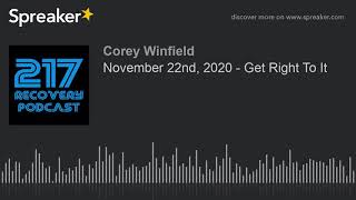 November 22nd, 2020 - Get Right To It (part 3 of 3)