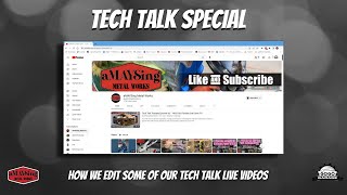 How we edit some of our Tech Talk Live Videos