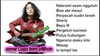 Lagu karo cover paling enak didengar