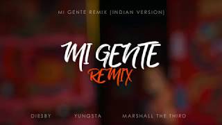 Mi Gente- Diesby Ft. Marshall the third & Yungsta (INDIAN VERSION)
