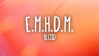 Blessd - E.M.H.D.M. (Letra/Lyrics)