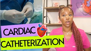 Cardiac Cath: What Nurses Do Before and After
