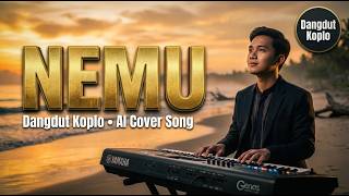 NEMU - Gilga Sahid | Cover Dangdut Koplo Version