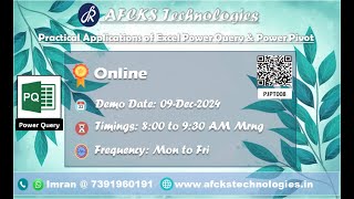 Practical Applications of Excel Power Query & Power Pivot Demo conducted on 09-Dec-2024 by Pankaj