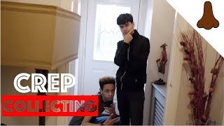 Crep collecting with Dom Nose Banter