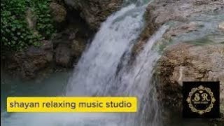music for anxiety relief @ Shayan relaxing music studio