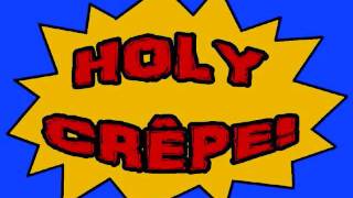 Holy Crêpe! Radio Advertisement