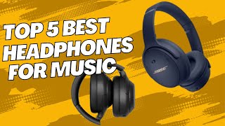 Top 5 Best Wireless Headphones for Music