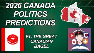 DYLANCAST | Canadians Predict 2026 Politics ft. The Great Canadian Bagel