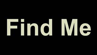 XXXTENTACION - Find Me (Lyrics)