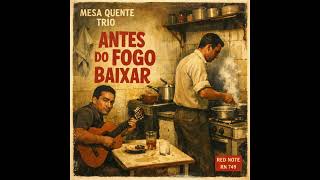 Mesa Quente Trio - Antes Do Fogo Baixar - Red Note Brazilian Jazz