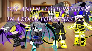UZI AND N + OTHERS STUCK IN A ROOM FOR 24 HRS WIP PT.1 (NON CANON AU)