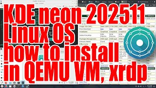 KDE neon 202511 Linux how to install in QEMU VM, xrdp tutorial - November 2025 - 791989ee