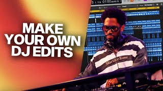 How to Make Your Own DJ Edits & Remixes (Step-by-Step)