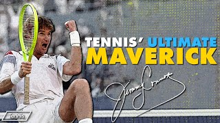 Jimmy Connors: Tennis' Ultimate Maverick